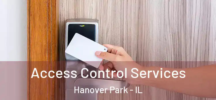 Access Control Services Hanover Park - IL