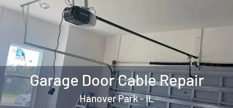 Garage Door Cable Repair Hanover Park - IL