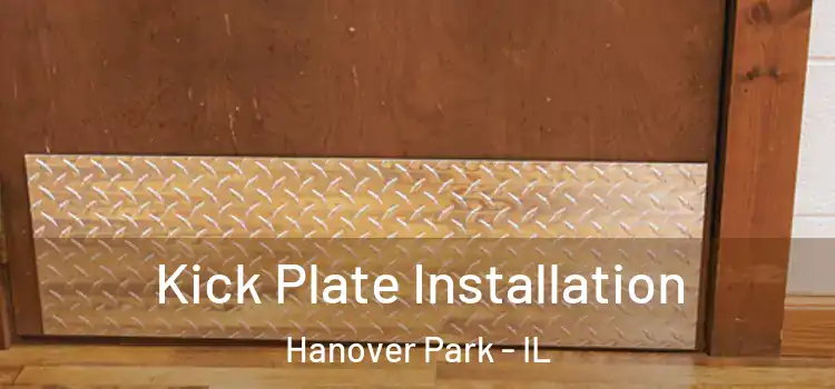 Kick Plate Installation Hanover Park - IL