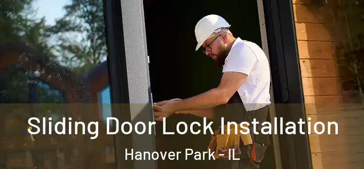 Sliding Door Lock Installation Hanover Park - IL