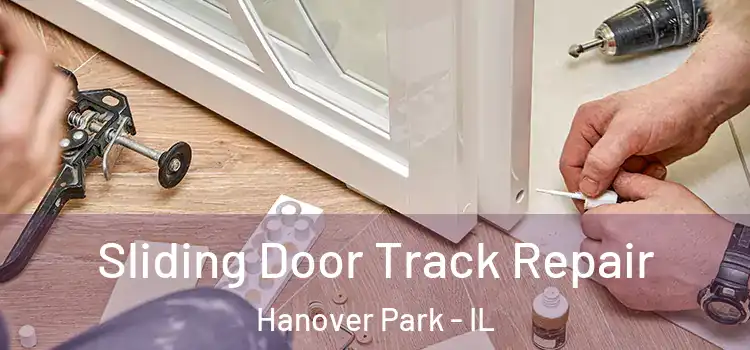  Sliding Door Track Repair Hanover Park - IL